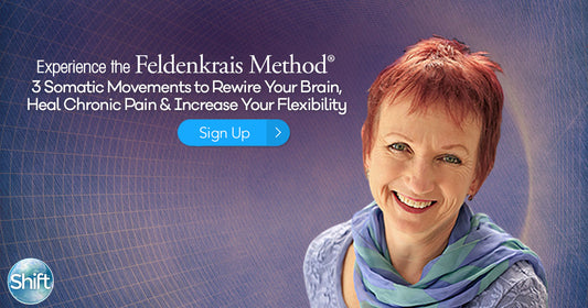 Heal Chronic Pain with the Feldenkrais Method
